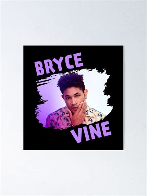 Bryce Vine Photo With Text V1 Poster For Sale By Thesouthwind Redbubble