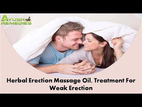 Herbal Erection Massage Oil Treatment For Weak Erection Youtube