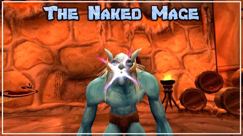 Concussed Naked Mage Challenge Classic Wrath Troll Mage Ep