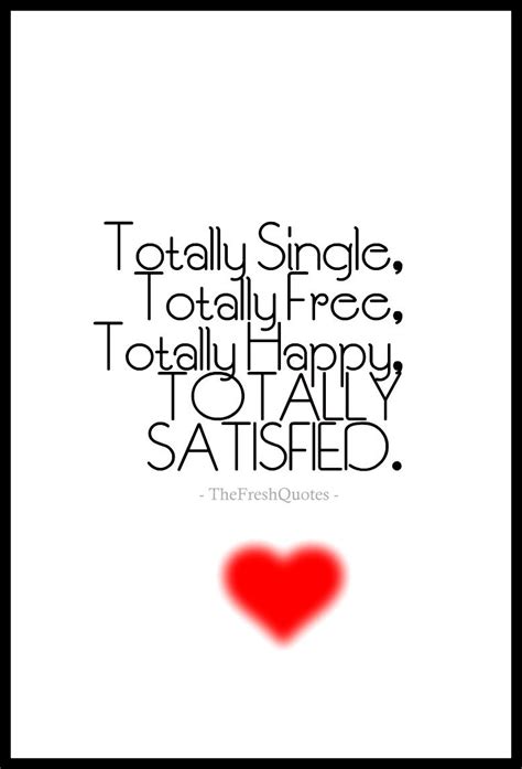 50 fiery single quotes to help you enjoy your status single quotes funny happy single quotes