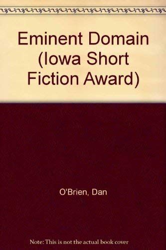Eminent Domain Iowa Short Fiction Award By Obrien Dan