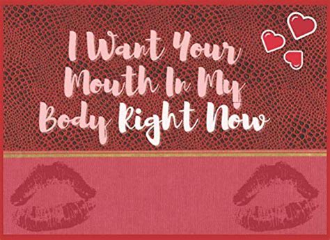 I Want Your Mouth In My Body Right Now Funny Coupon Book Of Love For Sexy Christmasholiday