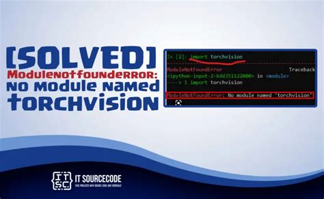 Modulenotfounderror No Module Named Torchvision Fixed
