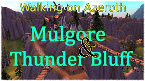 Asmr World Of Warcraft Lore Mulgore And Thunder Bluff Walking On