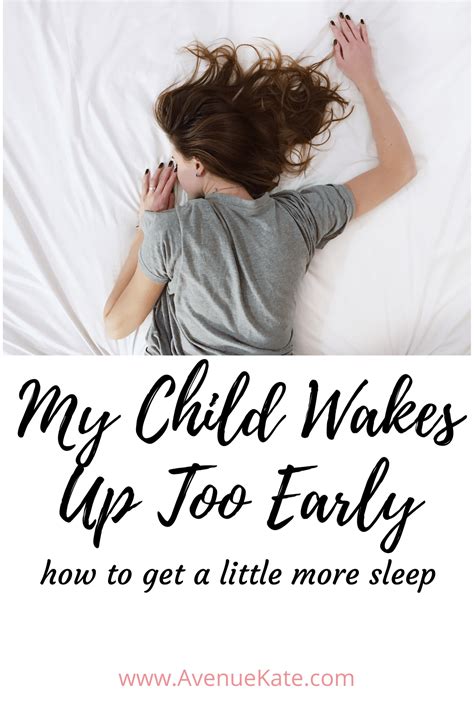My Child Wakes Up Too Early How To Get A Little Extra Sleep Avenue Kate