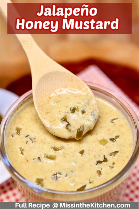 Jalapeno Honey Mustard Sweet And Spicy Miss In The Kitchen Mustard