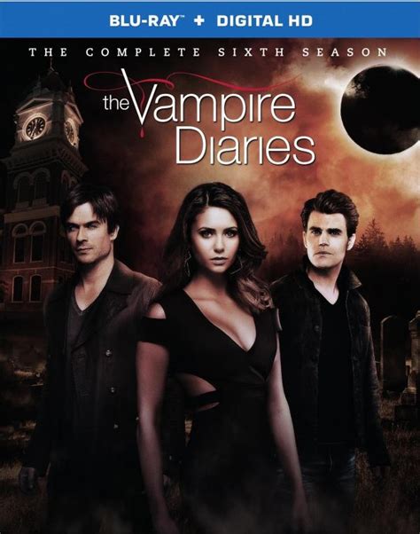 The Vampire Diaries The Complete Sixth Season Blu Ray Review