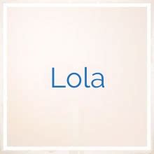 Significado y origen del nombre de Lola Qué significa Lola