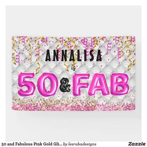 50 And Fabulous Pink Gold Glitter 50th Birthday Banner Zazzle 50th