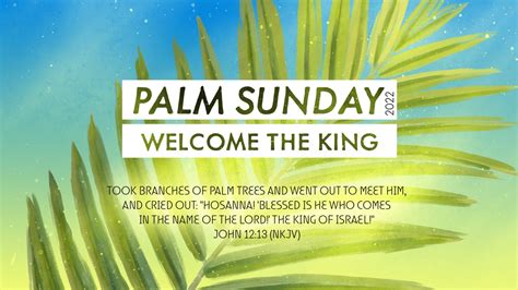 Palm Sunday Welcome The King Church Of The Valley