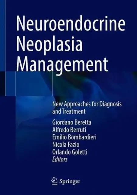 Neuroendocrine Neoplasia Management New Approaches For Diagnosis And