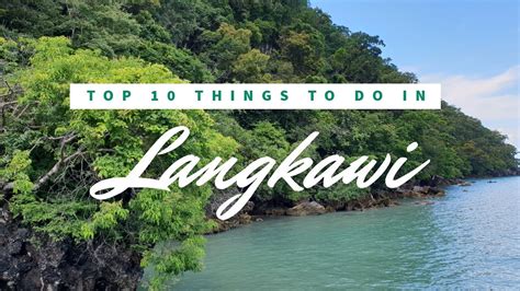 Top 10 Things To Do In Langkawi Explore Malaysia Travel Vlog Youtube