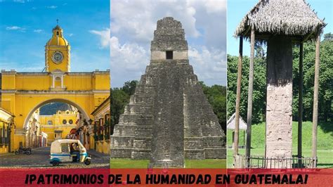 Patrimonios De La Humanidad En Guatemala Youtube