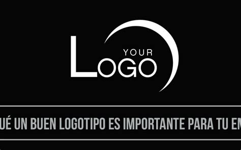 ¿por Qué Un Buen Logotipo Es Importante Para Tu Empresa Agencia De