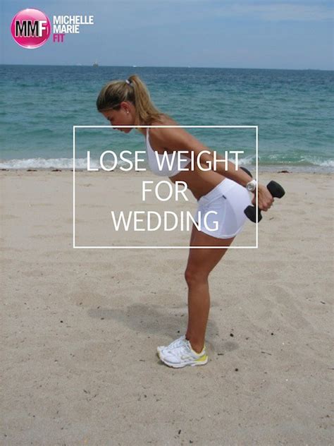 Lose Weight For Your Wedding Michelle Marie Fit