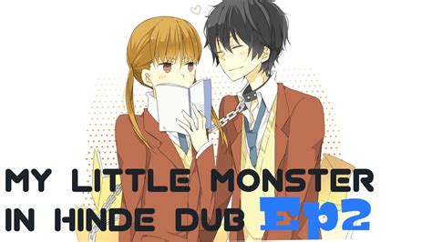 My Little Monster Anime In Hinde Dub Ep 2 Youtube