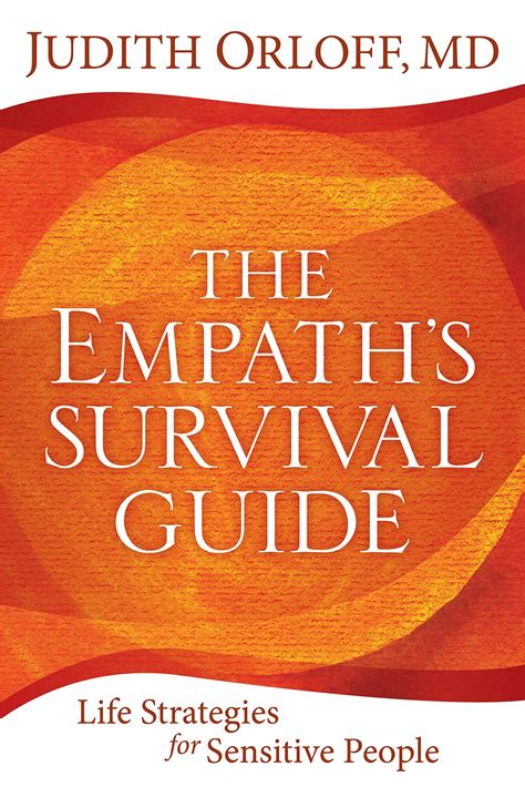 The Empath S Survival Guide Life Strategies For Sensitive People By Judith Orloff Goodreads