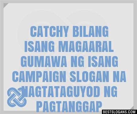 100 Catchy Bilang Isang Magaaral Gumawa Ng Isang Campaign Na