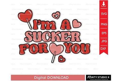 Im A Sucker For You With Heart Lollipop Graphic By Svg By Msntystudiox