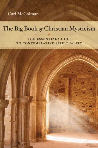 I'm happy to answer them. The Big Book of Christian Mysticism: The Essential Guide ...