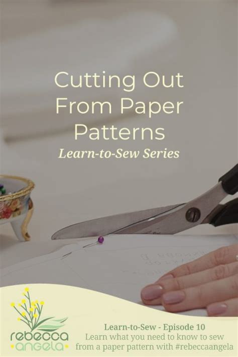 Learn To Sew Cutting Out From Paper Patterns Rebecca Angela