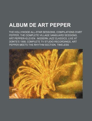 Album De Art Pepper The Hollywood All Star Sessions