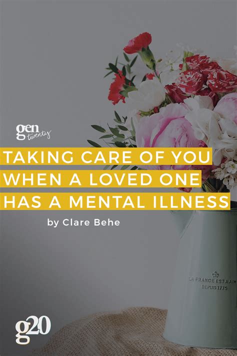 Take Care Of You When A Loved One Has A Mental Illness