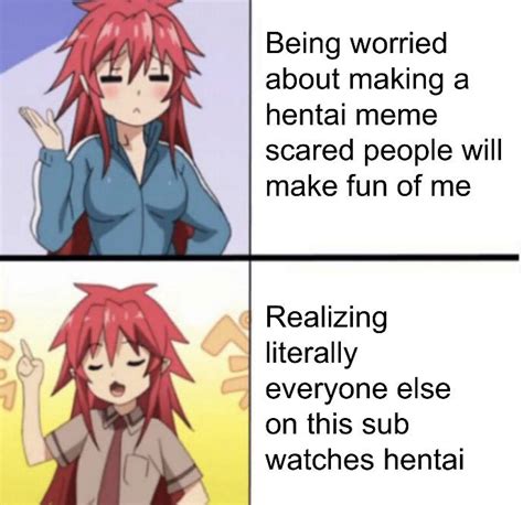 Hentai Helps Me Cope With Anxiety R Animemes Know Your Meme