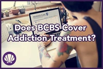It may however cover weight loss surgery. Does Blue Cross Blue Shield Cover Drug Addiction Treatment?