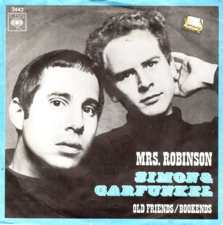 All orders are custom made and most ship worldwide within 24 hours. Simon & Garfunkel "Mrs. Robinson" Lyrics Meaning - Song ...