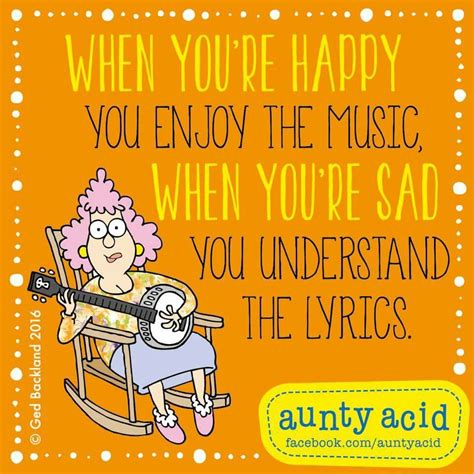 Aunt Acid Old Age Humor Wit And Wisdom Old Radios Playbill Sad Understanding Sayings Music