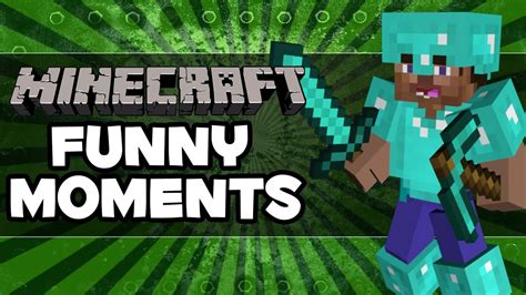 Top 3 Funny Minecraft Moments Youtube