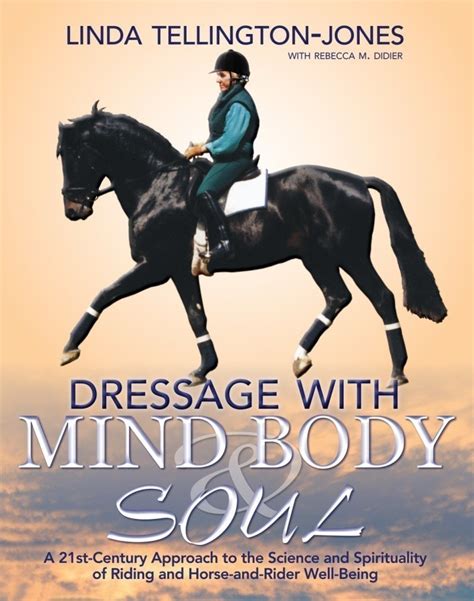 Dressage With Mind Body And Soul Book Ts And Books Orchard