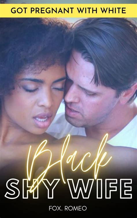 Black Shy Wife By Fox Romeo Goodreads