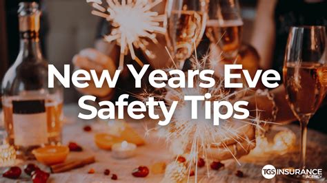 New Year S Eve Safety Tips Tgs Insurance Agency