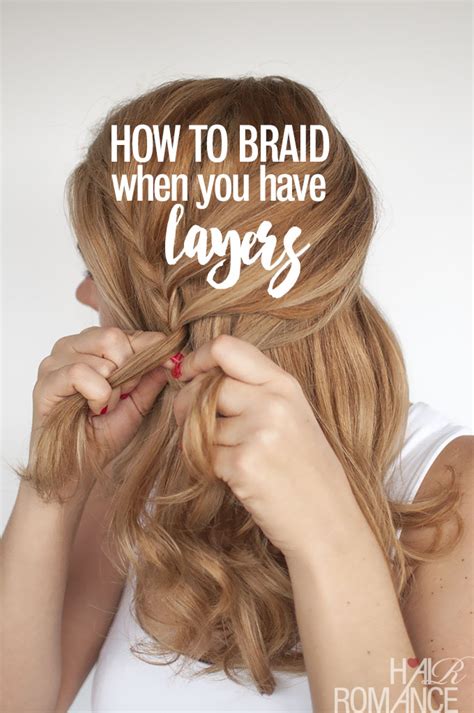 Easy hair braiding tutorials for step by step hairstyles. How to braid when you have layers - Hair Romance