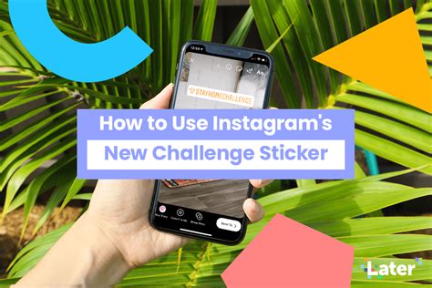 How To Use The New Challenge Sticker On Instagram Stories Later Blog
