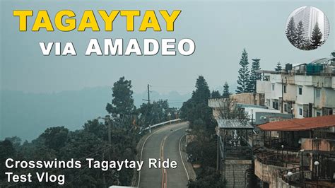 Crosswinds Tagaytay Bike Ride Amadeo Aguinaldo Route Test Vlog YouTube