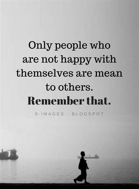 Negative People Quotes Only People Who Are Not Happy With Themselves