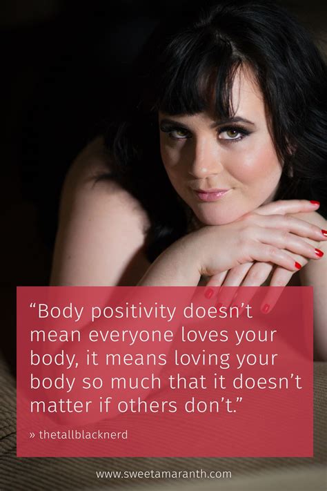Body Positive Image Quotes Body Positivity Doesnt Mean Everyone Loves Your Body More Positive
