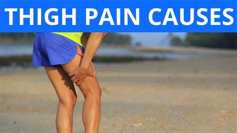 Thigh Pain Causes Youtube