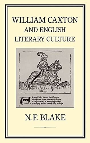 William Caxton And English Literary Culture Fine Copy Of Hardback