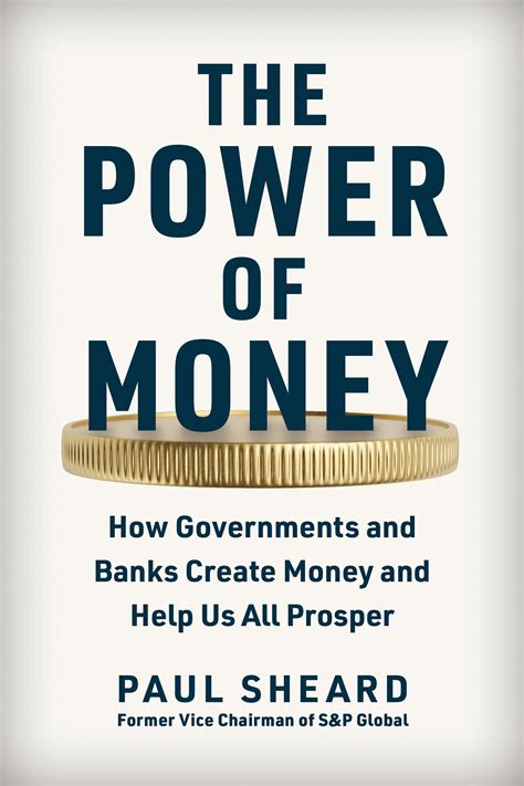 The Power Of Money By Paul Sheard Goodreads