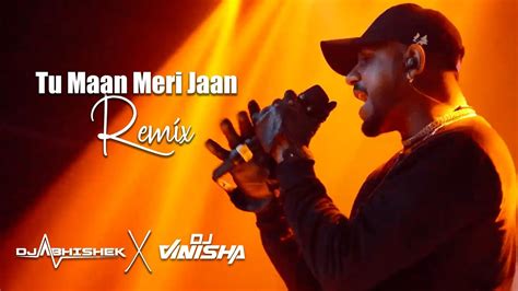 Maan Meri Jaan Dj Abhishek X Dj Vinisha Remix Youtube