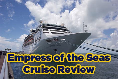 Empress Of The Seas Cruise Review Royal Caribbean Blog Podcast