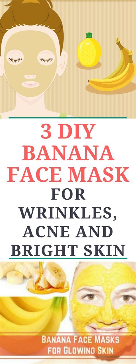 3 Diy Banana Face Mask For Wrinkles Acne And Bright Skinn Read
