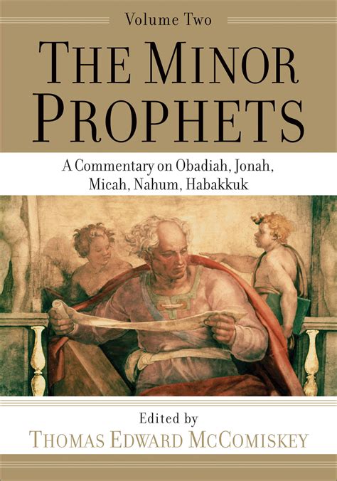 Minor Prophets A Commentary On Obadiah Jonah Micah Nahum Habakkuk
