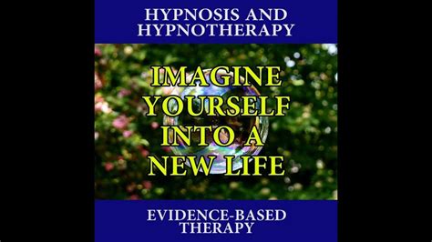 Toronto Hypnotherapists Hypnosis Clip 014 Imagine Yourself Into A