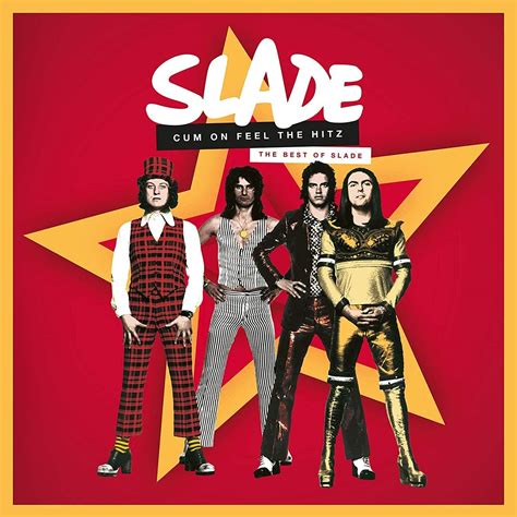 Slade Mania Grips The Nation With The Release Of Cum On Feel The Hitz