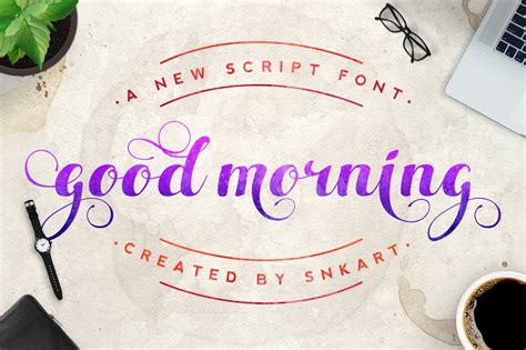 Good Morning Script Font Script Fonts Creative Market